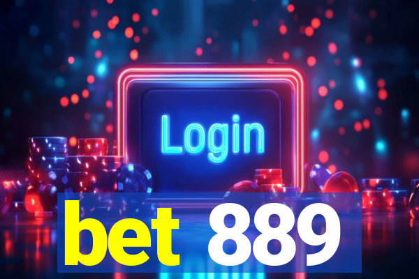 bet 889